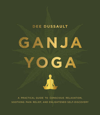 Ganja Yoga -  Georgia Bardi,  Dee Dussault