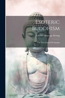 Esoteric Buddhism - Edward Heneage Dering