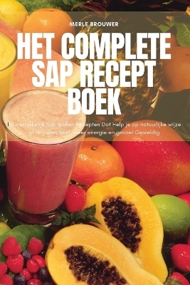 Het Complete SAP Recept Boek -  Merle Brouwer