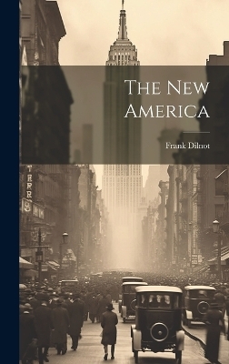 The New America - Frank Dilnot