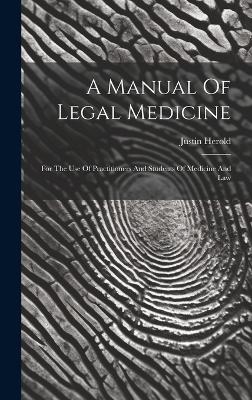 A Manual Of Legal Medicine - Justin Herold