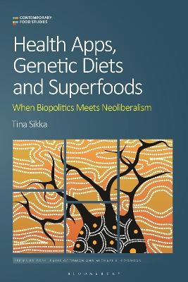 Health Apps, Genetic Diets and Superfoods - Tina Sikka