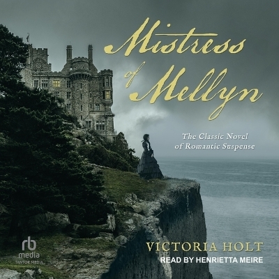 Mistress of Mellyn - Victoria Holt