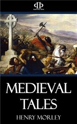 Medieval Tales - Henry Morley