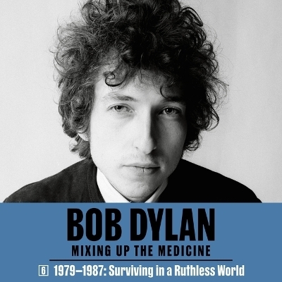 Bob Dylan: Mixing Up the Medicine, Vol. 6 - Parker Fishel, Mark Davidson