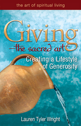 Giving - The Sacred Art -  Lauren Tyler Wright