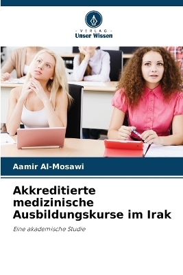 Akkreditierte medizinische Ausbildungskurse im Irak - Aamir Al-Mosawi