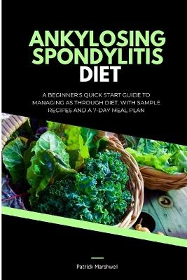 Ankylosing Spondylitis Diet - Patrick Marshwell