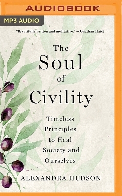 The Soul of Civility - Alexandra Hudson