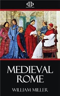 Medieval Rome - William Miller