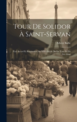 Tour de solidor à Saint-Servan - Albert Ballu