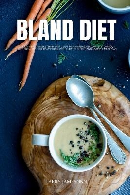 Bland Diet - Larry Jamesonn