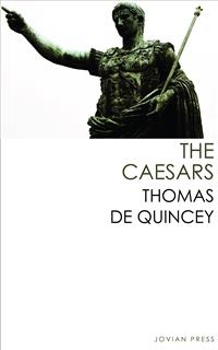 The Caesars - Thomas De Quincey