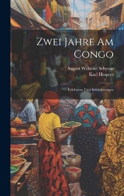 Zwei Jahre Am Congo - Hespers Karl