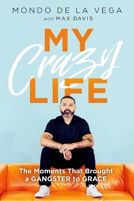 My Crazy Life - Mondo de la Vega