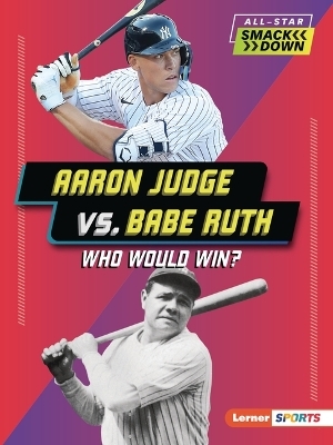 Aaron Judge vs. Babe Ruth - Josh Anderson