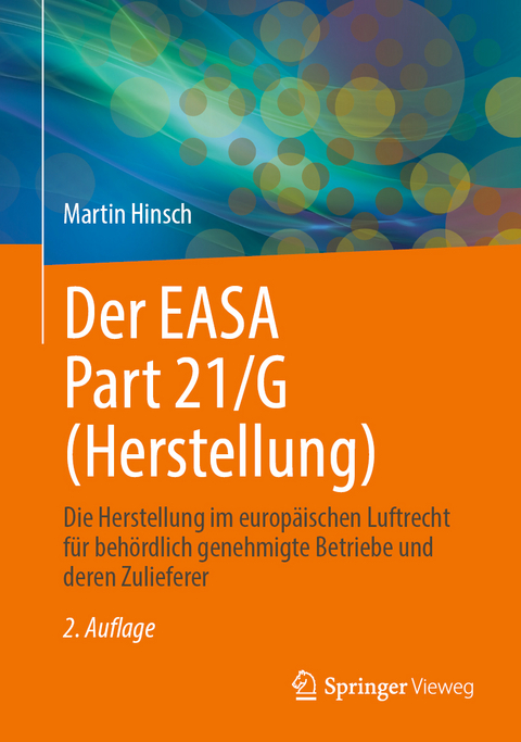 Der EASA Part 21/G (Herstellung) - Martin Hinsch