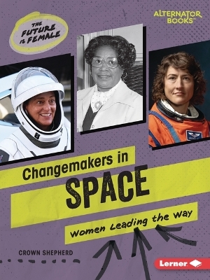 Changemakers in Space - Crown Shepherd