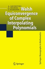 Walsh Equiconvergence of Complex Interpolating Polynomials - Amnon Jakimovski, Ambikeshwar Sharma, József Szabados