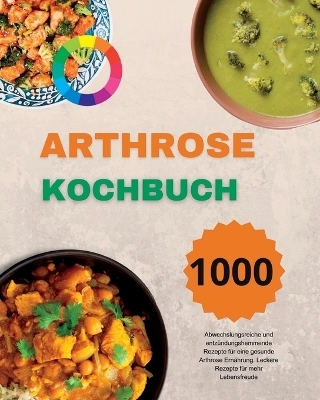 Arthrose Kochbuch - André Paolin