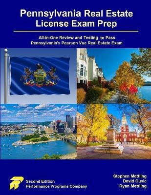 Pennsylvania Real Estate License Exam Prep - Stephen Mettling, David Cusic, Ryan Mettling