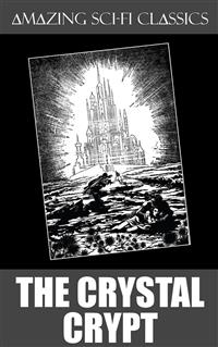 The Crystal Crypt - Philip K. Dick