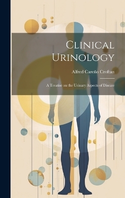 Clinical Urinology - Alfred Careño Croftan