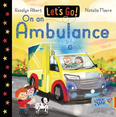 Let's Go on an Ambulance - Rosalyn Albert