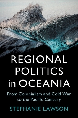 Regional Politics in Oceania - Stephanie Lawson