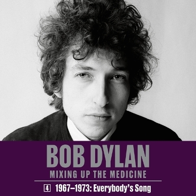 Bob Dylan: Mixing Up the Medicine, Vol. 4 - Parker Fishel, Mark Davidson