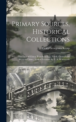 Primary Sources, Historical Collections - Emily Georgiana Kemp