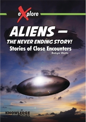 Aliens -- The Never Ending Story! - Robyn Watts