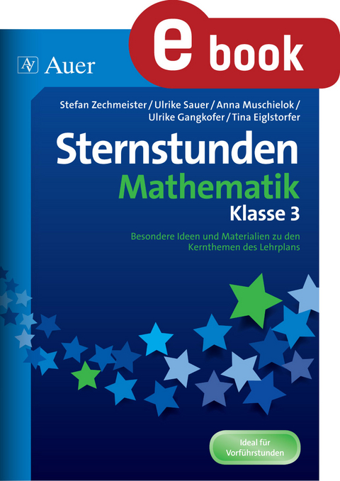 Sternstunden Mathematik - Klasse 3 -  Eiglstorfer,  Gangkofer,  Hambauer, Sauer u.a.