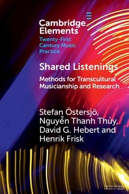 Shared Listenings - Stefan Östersjö, Nguyễn Thanh Thủy, David G. Hebert, Henrik Frisk