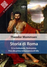 Storia di Roma. Vol. 5: La rivoluzione (Parte prima) Fino alla prima restaurazione di Silla - Theodor Mommsen