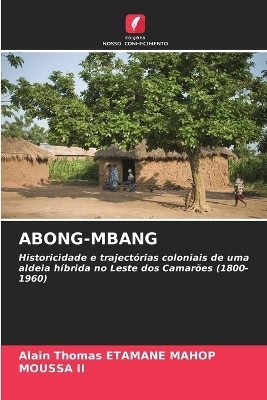 Abong-Mbang - Alain Thomas ETAMANE MAHOP