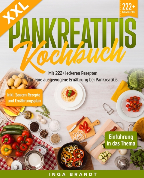 XXL Pankreatitis Kochbuch - Inga Brandt