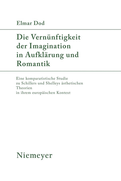 Die Vernünftigkeit der Imagination in Aufklärung und Romantik - Elmar Dod