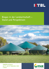 Biogas in der Landwirtschaft - Stand und Perspektiven