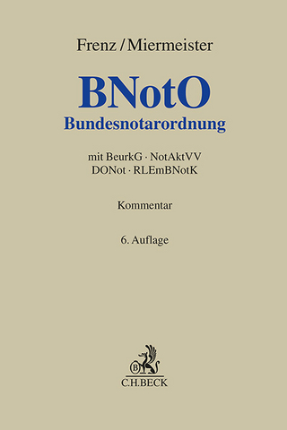 Bundesnotarordnung - Norbert Frenz; Uwe Miermeister; Horst Eylmann