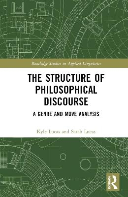 The Structure of Philosophical Discourse - Kyle Lucas, Sarah Lucas