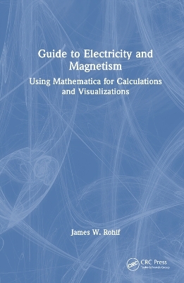 Guide to Electricity and Magnetism - James W. Rohlf