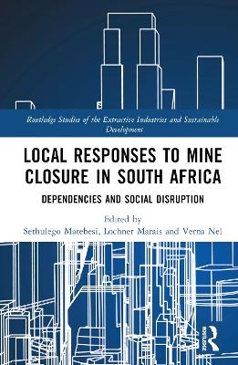 Local Responses to Mine Closure in South Africa - 