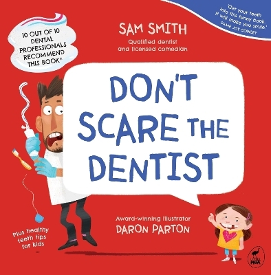 Don't Scare the Dentist - Sam Smith