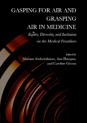 Gasping for Air and Grasping Air in Medicine - 