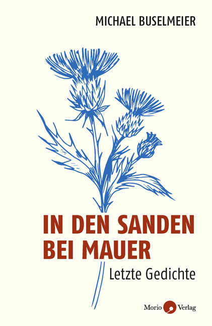 In den Sanden bei Mauer - Michael Buselmeier