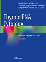 Thyroid FNA Cytology - Kakudo, Kennichi; Liu, Zhiyan; Jung, Chan Kwon; Hirokawa, Mitsuyoshi; Bychkov, Andrey