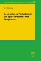 Gesprochenes Portugiesisch aus sprachpragmatischer Perspektive - Bernd Sieberg