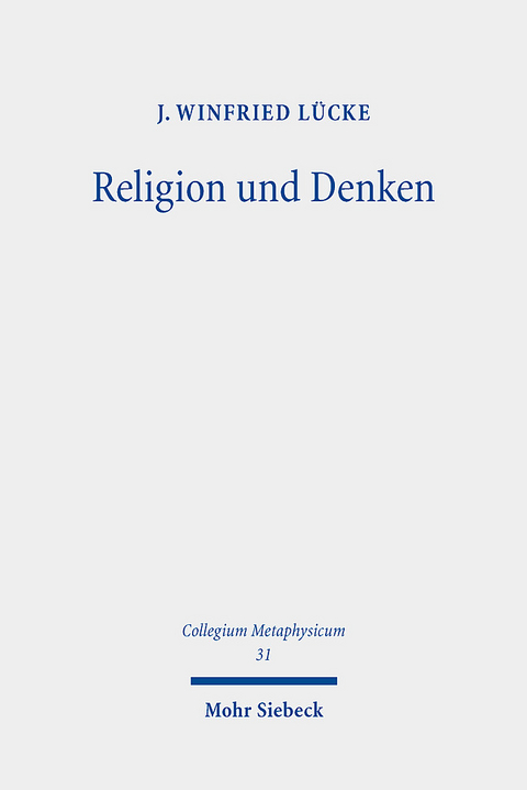 Religion und Denken - J. Winfried Lücke