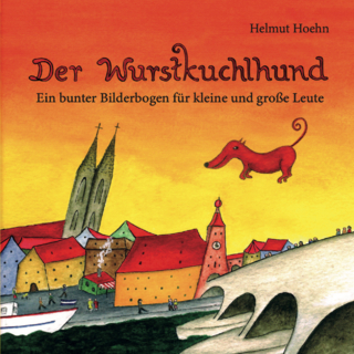 Der Wurstkuchlhund - Helmut Hoehn